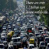 There are over 1.2 Billion cars in the world