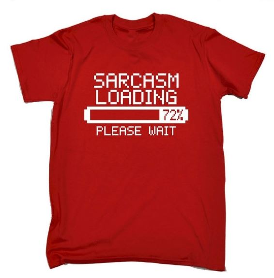 Sarcasm Loading, Please Wait